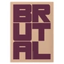Paper Collective - Poster Brutal, 100 x 140 cm